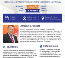Curso de IFRS para Grandes Empresas – Aplicáveis as Empresas de Grande Porte e Obrigadas ao IFRS Full – 16 Pontos EPC em Curitiba/PR