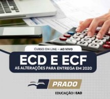 Curso 14/Maio AO VIVO online: ECD e ECF – As alterações para entrega em 2020 – 2ª turma