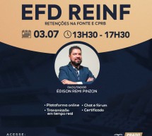 Curso 03/Julho AO VIVO online: EFD REINF – Retenções na fonte e CPRB