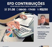 Curso 31 de Agosto com desconto: EFD CONTRIBUIÇÕES – Escrituração Fiscal Digital PIS/PASEP/COFINS