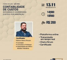 Curso on-line 13 de novembro AO VIVO: CONTABILIDADE DE CUSTOS – Integrada e coordenada custeio por absorção