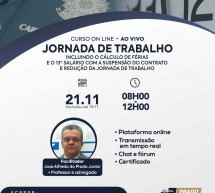 Curso on-line 21 de novembro AO VIVO: JORNADA DE TRABALHO – Incluindo o cálculo de férias e o 13º salário – Vale 4 pontos no programa EPC