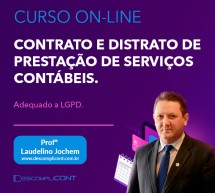 Curso on-line GRAVADO – Contrato e Distrato de Prestação de Serviços Contábeis – Adequado à LGPD