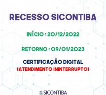 Comunicado Sicontiba – RECESSO – 20/12/2022 a 06/01/2023 – ATENDIMENTO normal da CERTIFICAÇÃO DIGITAL no período